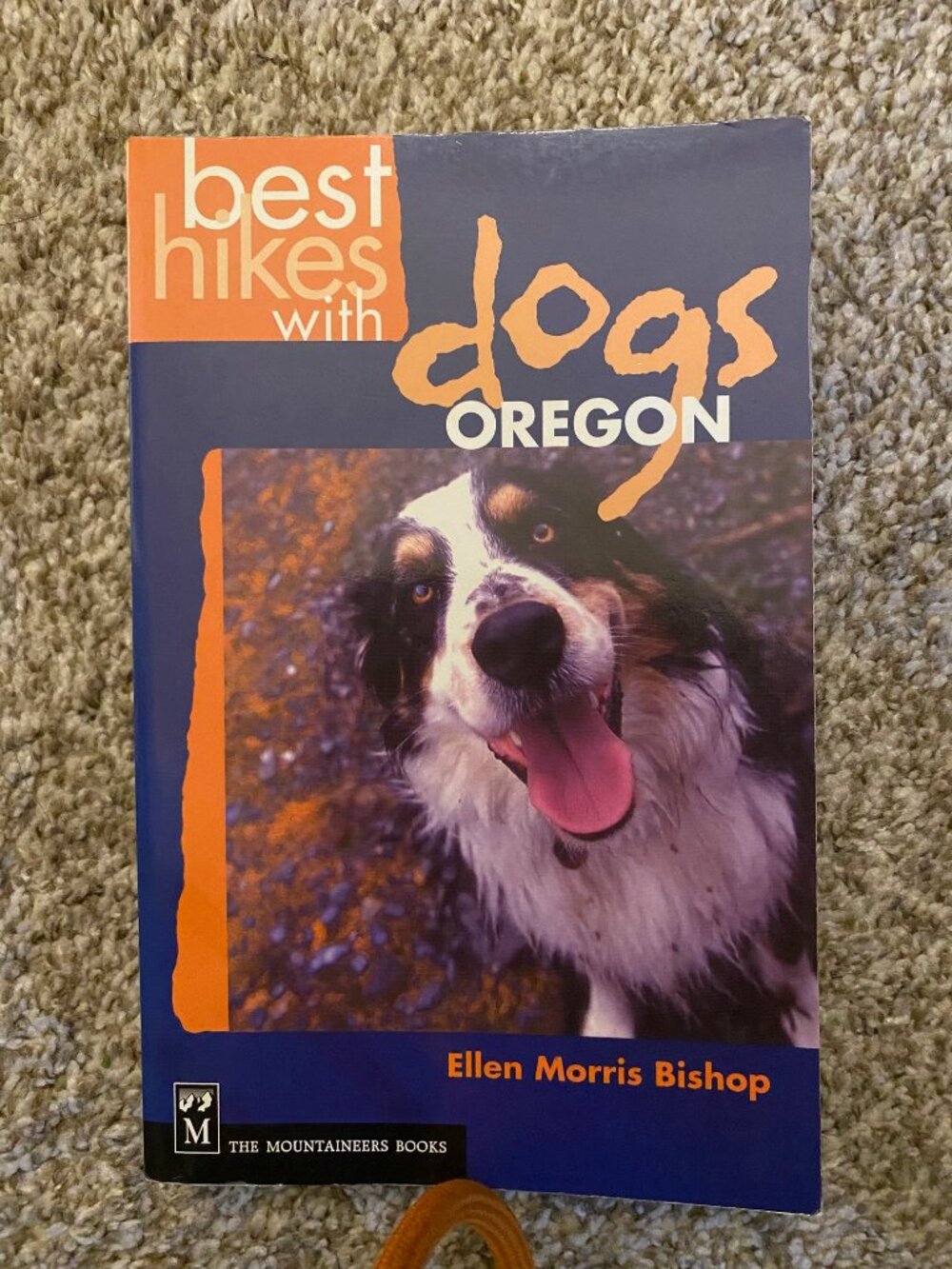 Best Hikes with Dogs: Oregon by Ellen Morris Bishop 75 Trails 1st Edition 2004